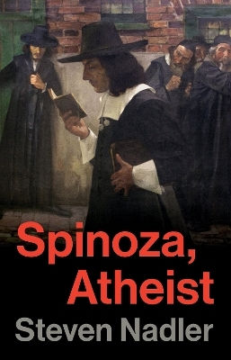 Spinoza, Atheist Steven Nadler Princeton University Press