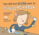 Day My Mom Came To Kindergarten - Kids Can Press - Paperback / Softback