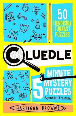 Cluedle 5 Minute Mystery Puzzles Agent In Training Hartigan Browne Rocket Fox
