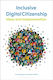 Inclusive Digital Citizenship - Bloomsbury Publishing Plc - Paperback / Softback