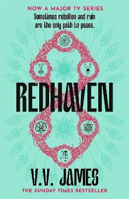 Redhaven: The Sunday Times Bestselling World Of Sanctuary Returns In This Thriller Of Magic, Romance And Witches, Now A Major Netflix Series V.v. James Gollancz