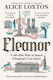 Eleanor: A 200-mile Walk In Search Of England's Lost Queen Alice Loxton Pan Books