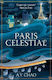 Paris Celestial: The Stunning Sequel To #1 Sunday Times Bestseller Shanghai Immortal A. Y. Chao Hodderscape