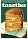 Toasties The Of Cheese Bread Butter And Heat Volume 19 Ann Ní Chíobháin Blasta