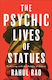 The Psychic Lives Of Statues: Reckoning With The Rubble Of Empire Rahul Rao Pluto Press