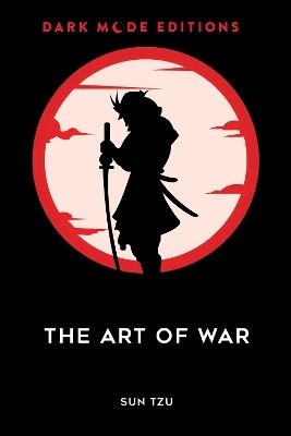 Dark Mode The Art Of War Sun Tzu