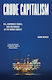 Crude Capitalism Oil Corporate Power And The Making Of The World Market Adam Hanieh
