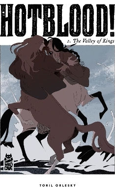 Hotblood Vol 2 The Valley Of Kings Toril Orlesky
