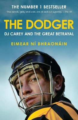 The Dodger Dj Carey And The Great Betrayal Eimear Ní Bhraonáin