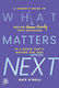 What Matters Next A Leader's Guide To Making Human-friendly Tech Decisions In A World That's Moving Too Fast Kate O'neill