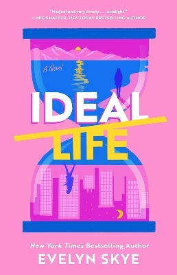 Ideal Life: A Novel Evelyn Skye Emily Bestler Books