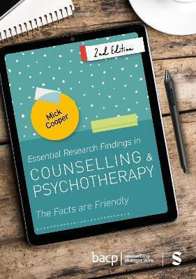 Essential Research Findings In Counselling And Psychotherapy: The Facts Are Friendly Mick Cooper Sage Publications Ltd Essential Research Findings In Counselling And Psychotherapy: The Facts Are Friendly Mick Cooper Sage Publications Ltd