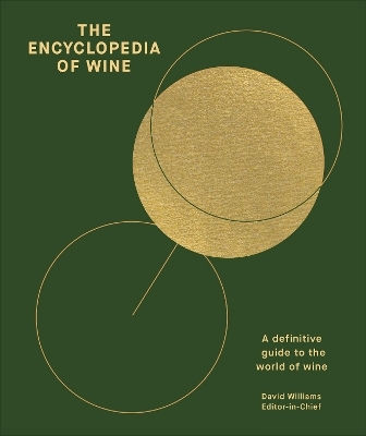 The Encyclopedia Of Wine A Definitive Guide To The World Of Wine