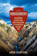 Wonderlandscape Yellowstone National Park And The Evolution Of An American Cultural Icon John Clayton