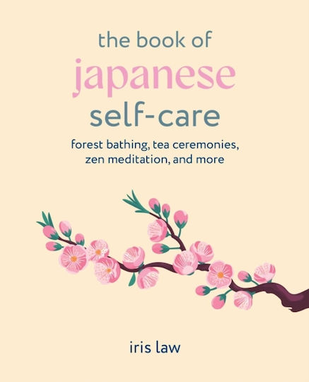 Book Of Japanese Self-care - Ryland, Peters & Small Ltd - Hardback