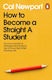 How To Become A Straight-a Student - Penguin Books Ltd - Paperback / Softback