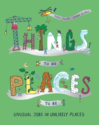 Things To Do Places To Be Unusual Jobs In Unlikely Places Katja Spitzer