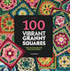 100 Vibrant Granny Squares - Meteoor Bvba - Paperback / Softback
