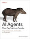 Ai Agents - The Definitive Guide - O'reilly Media - Paperback / Softback