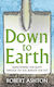Down To Earth - Wilton Square Books - Hardback