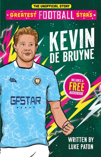 Greatest Football Stars: Kevin De Bruyne - Sweet Cherry Publishing - Paperback / Softback