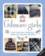 Gilmore Girls: The Official Knitting Book - Insight Editions - Hardback