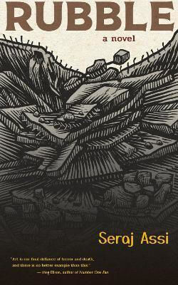 Rubble: A Novel Seraj Assi Pm Press Rubble: A Novel Seraj Assi Pm Press